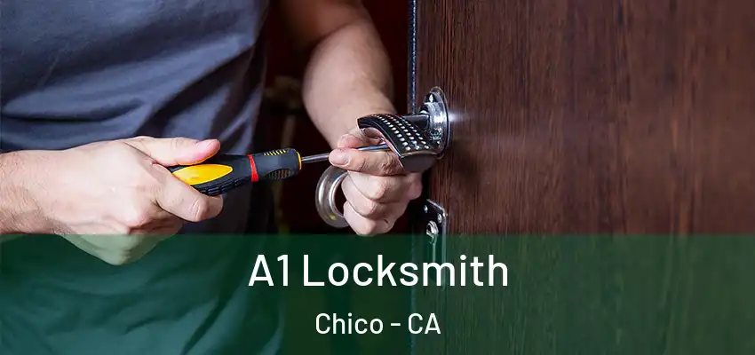  A1 Locksmith Chico - CA