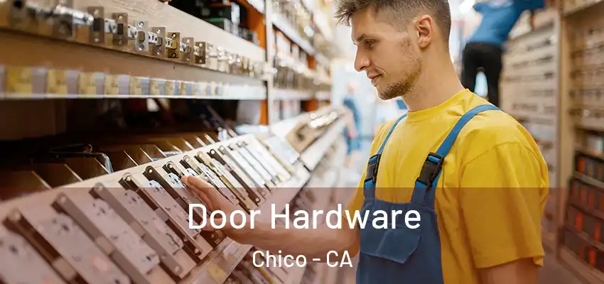  Door Hardware Chico - CA