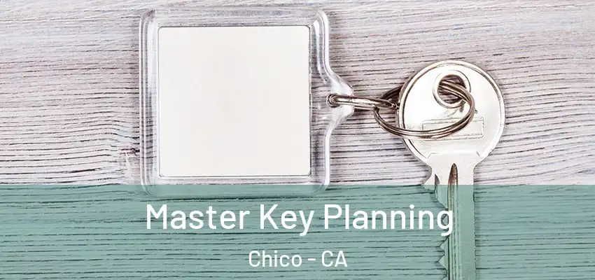 Master Key Planning Chico - CA