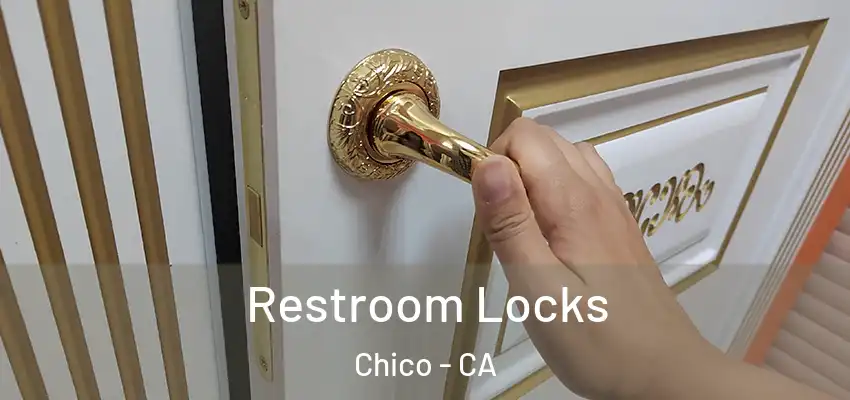  Restroom Locks Chico - CA